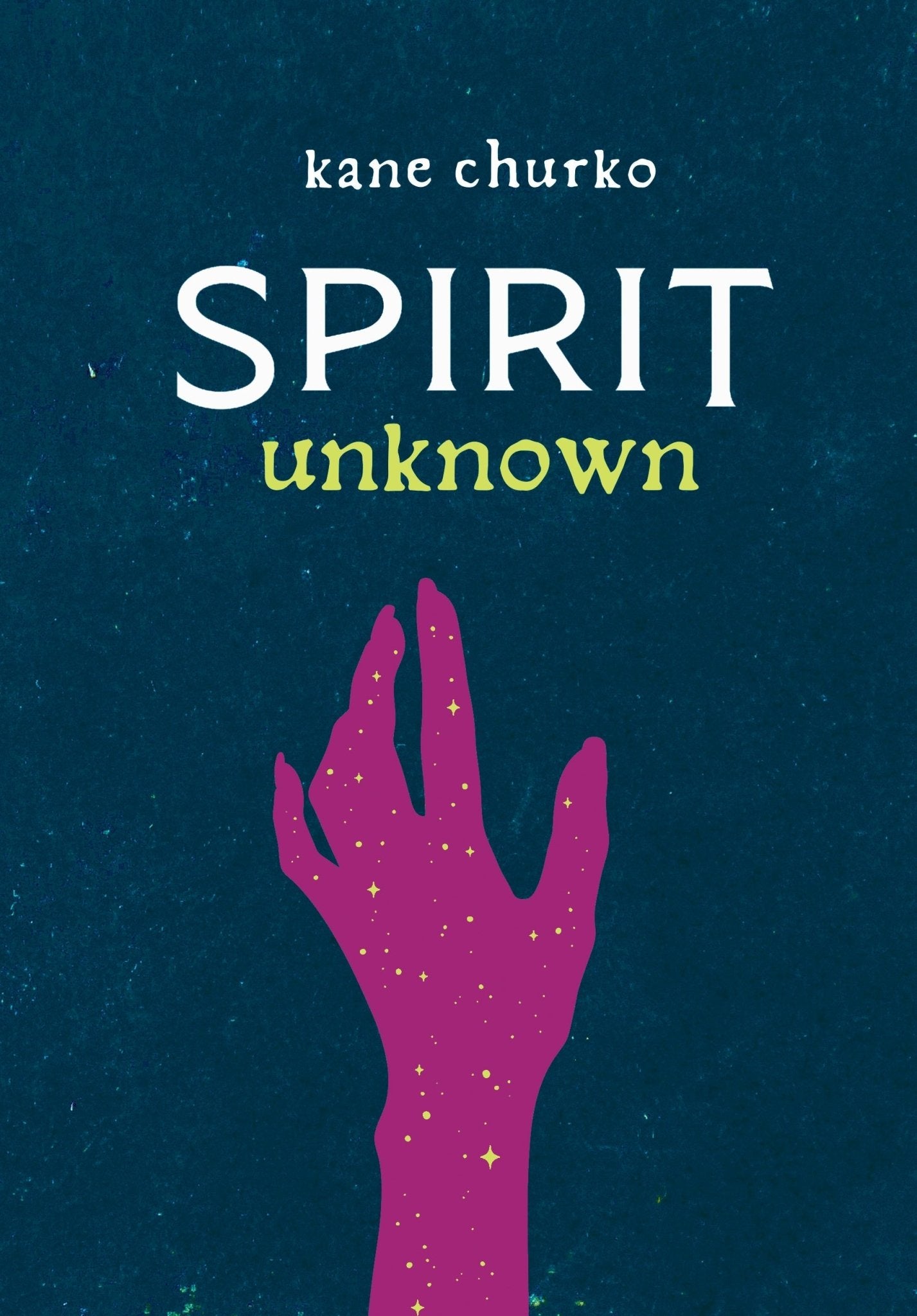 Spirit Unknown Book [Signed] - Sage & Magic