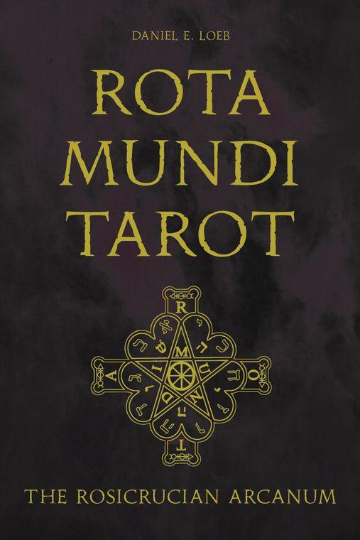 Rota Mundi Tarot: The Rosicrucian Arcanum